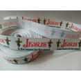 thumbnail image 2 of Grosgrain Ribbon Printed Christmas Jesus Is The Reason For The Season with Cross, 3 Yards 7/8 Inch Wide, 2 of 4