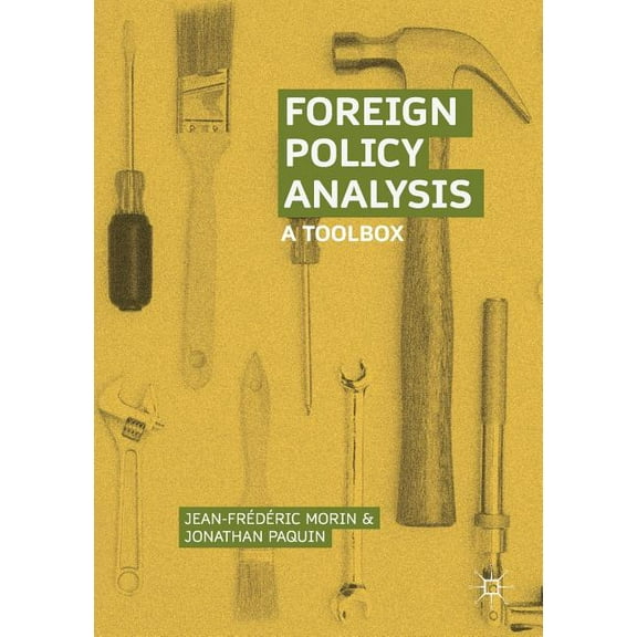 Foreign Policy Analysis: A Toolbox, (Paperback)