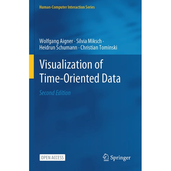 Human-Computer Interaction Visualization of Time-Oriented Data, (Paperback)
