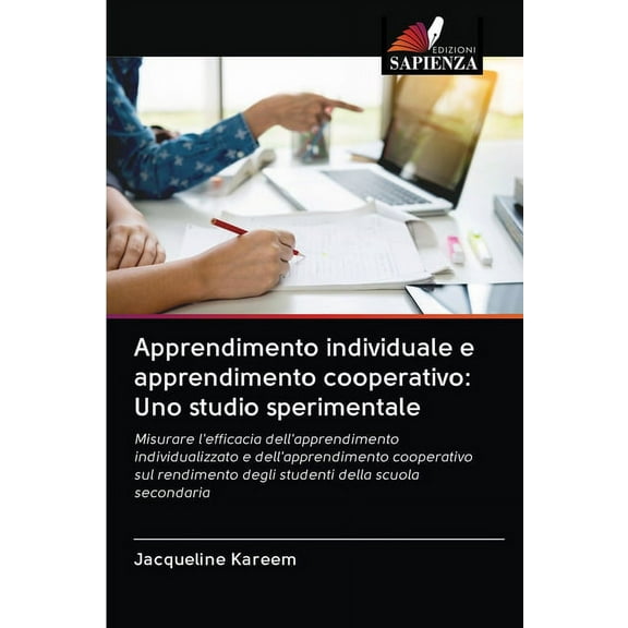 Apprendimento individuale e apprendimento cooperativo: Uno studio sperimentale (Paperback)