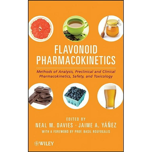 Flavonoid Pharmacokinetics: Methods of Analysis, Preclinical and Clinical Pharmacokinetics, Safety, and Toxicology, (Hardcover)