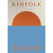 Kinfolk Adventures: Kinfolk Islands (Hardcover)