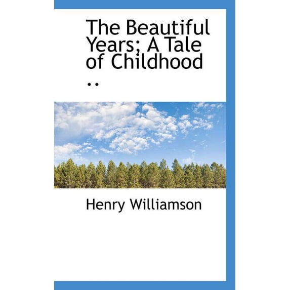 The Beautiful Years; A Tale of Childhood .. (Paperback)