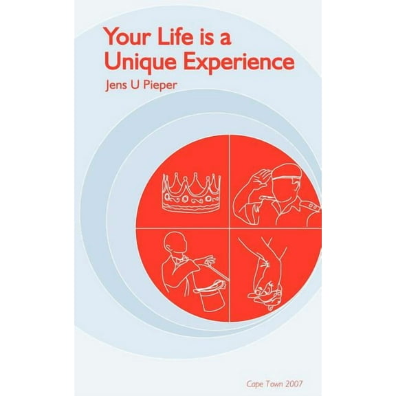 Your Life Is a Unique Experience