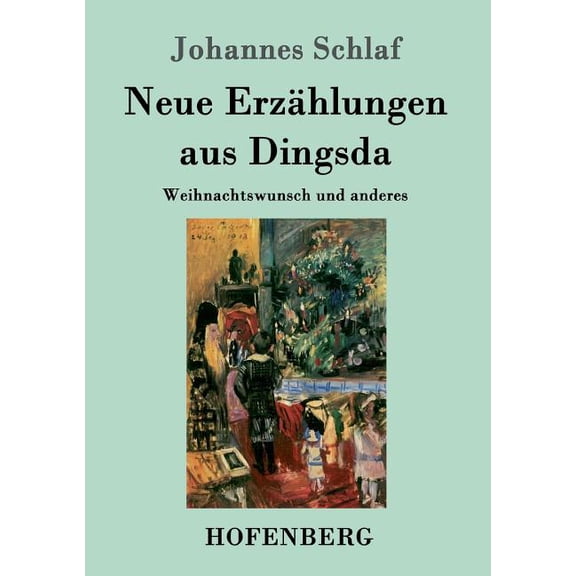 Neue Erzählungen aus Dingsda : Weihnachtswunsch und anderes (Paperback)