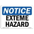 thumbnail image 1 of SignMission OS-NS-A-710-L-12287 Panneau de Signalisation d'Osha de 7 x 10 Po - Danger Extrême, 1 of 1