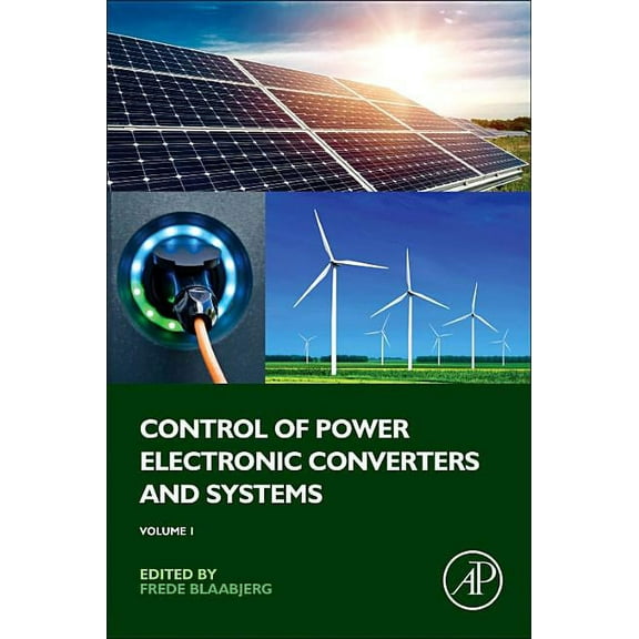 Control of Power Electronic Converters and Systems: Volume 1, (Paperback)