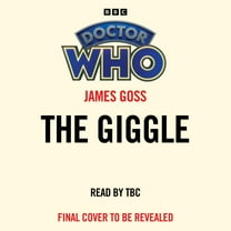 Doctor Who: The Giggle James Goss (Audiobook)