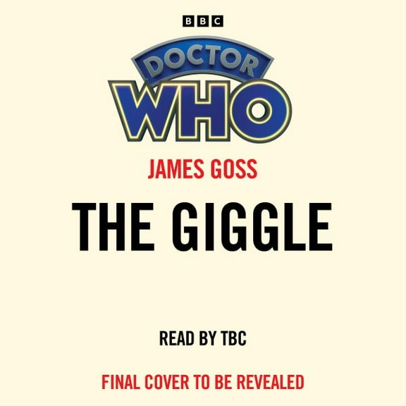 Doctor Who: The Giggle James Goss (Audiobook)