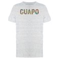 thumbnail image 1 of The Word Guapo Textured T-Shirt Men -Image by Shutterstock, Male x-Large, 1 of 2