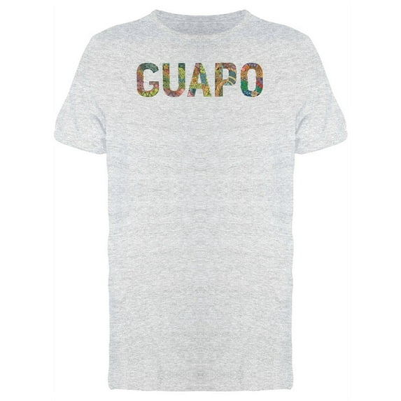 The Word Guapo Textured T-Shirt Men -Image by Shutterstock, Male x-Large
