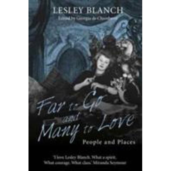 Pre-Owned Far to Go and Many to Love: People and Places (Hardcover) 070437434X 9780704374348