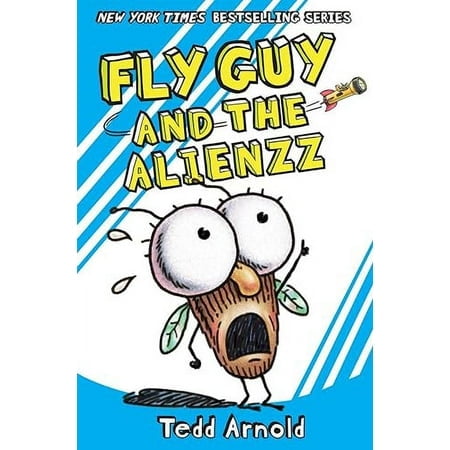 Fly Guy and the Alienzz (Fly Guy #18) (18)