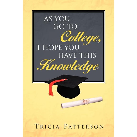 As You Go to College, I hope You Have This Knowledge, (Paperback)