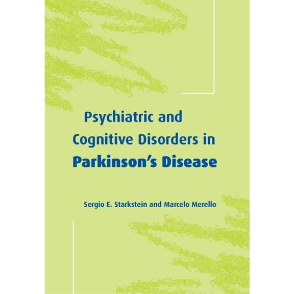 Psychiatry and Medicine Psychiatric and Cognitive Disorders in Parkinson's Disease, (Hardcover)