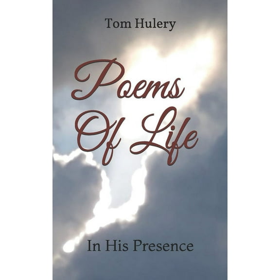 Poems Of Life: In His Presence (Paperback)