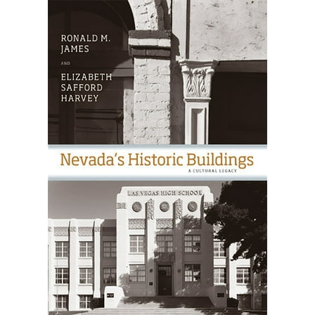 Shepperson Series in Nevada History: Nevada's Historic Buildings : A Cultural Legacy (Paperback)