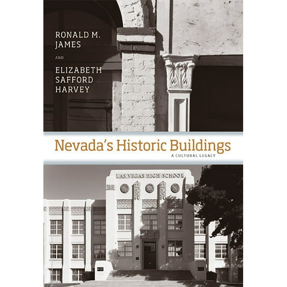 Shepperson Series in Nevada History: Nevada's Historic Buildings : A Cultural Legacy (Paperback)