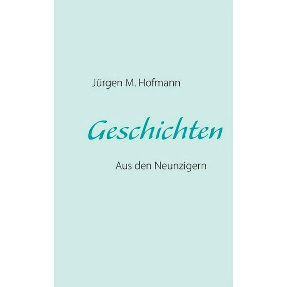Geschichten: Aus den Neunzigern, (Paperback)