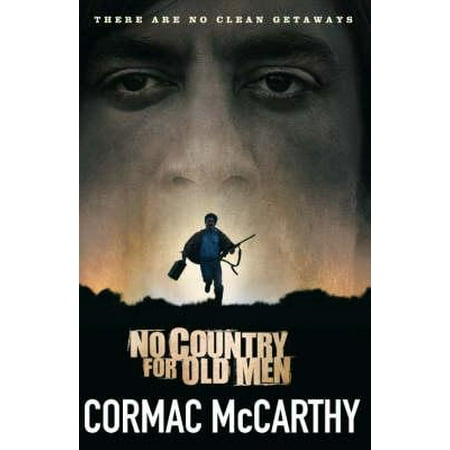 No Country for Old Men. Cormac McCarthy