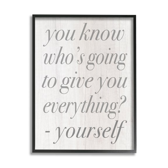 Stupell Industries Who's Going to Give You Everything Inspirational Phrase, 24 x 30, Design by Daphne Polselli