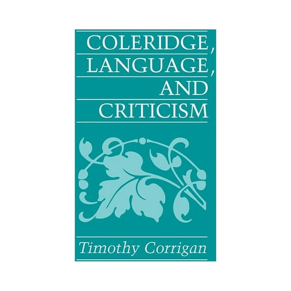Coleridge, Language and Criticism, (Paperback)