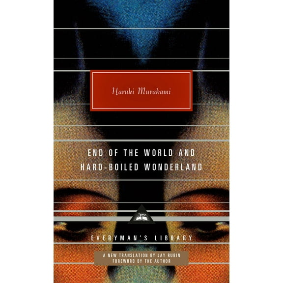 Everyman's Library Contemporary Cla End of the World and Hard-Boiled Wonderland: A New Translation, (Hardcover)