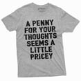 thumbnail image 6 of funny sarcastic sarcasm shirt penny for your thoughts seems a little pricey women's humorous gift (Large Military Green), 6 of 7