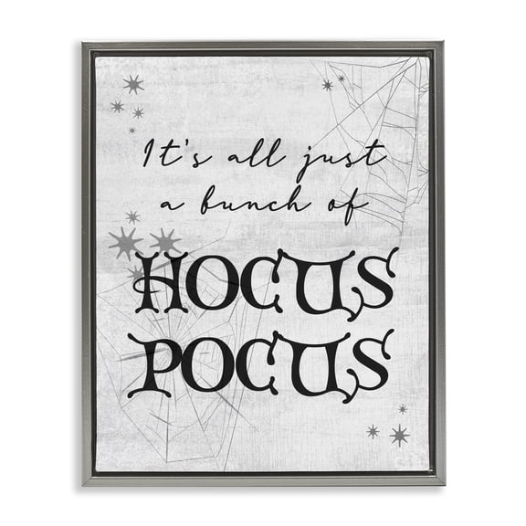 Stupell Industries Eclectic Just A Bunch Of Hocus Pocus Phrase Gray Floating Frame Canvas Art, 17 x 21, by Lil' Rue
