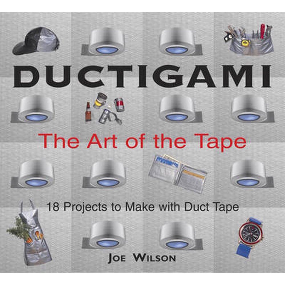 Ductigami The Art of the Tape (Paperback)