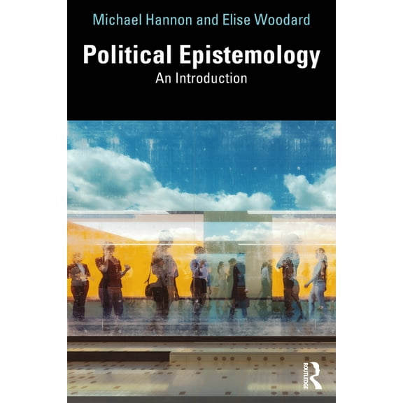 Political Epistemology: An Introduction, (Paperback)