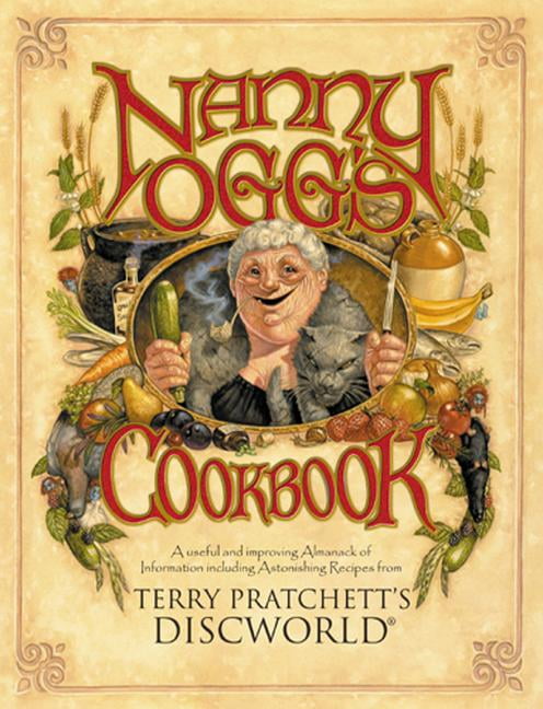 Discworld: Nanny Ogg's Cookbook (Paperback) - Walmart.com - Walmart.com