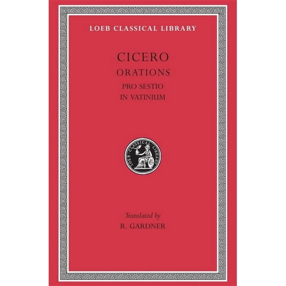 Loeb Classical Library: Pro Sestio. in Vatinium (Hardcover)