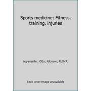 Sports medicine: Fitness, training, injuries [Paperback - Used]