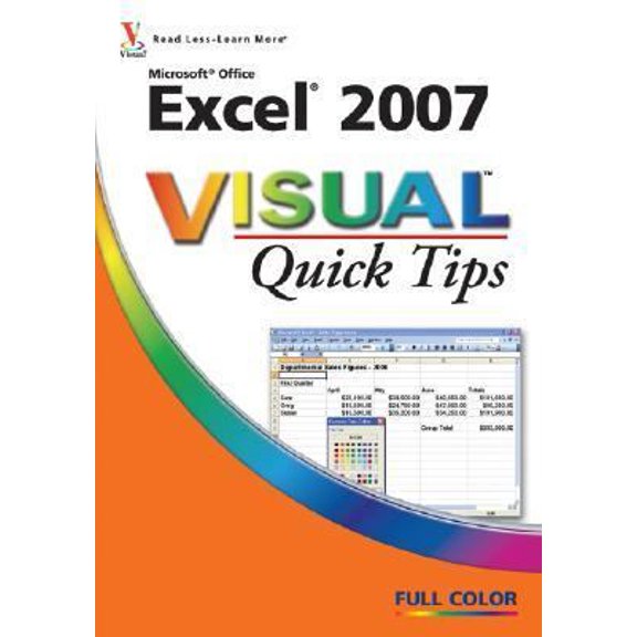 Pre-Owned Excel 2007 Visual Quick Tips (Paperback) 0470089717 9780470089712