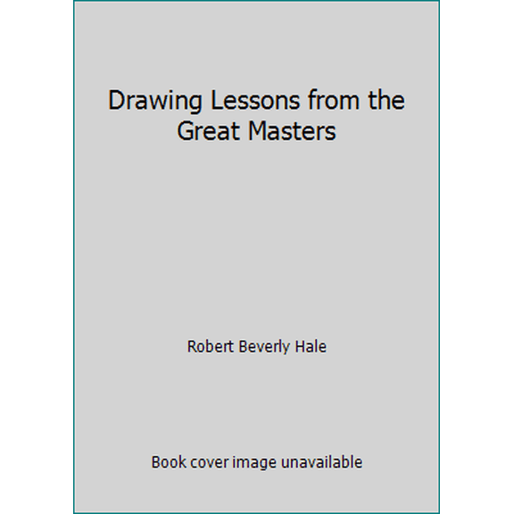 Pre-Owned Drawing Lessons from the Great Masters (Hardcover) 0823014002 9780823014002