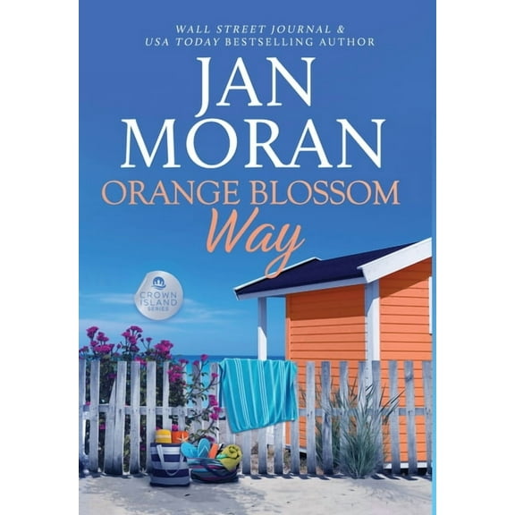 Crown Island Orange Blossom Way, Book 3, (Hardcover)