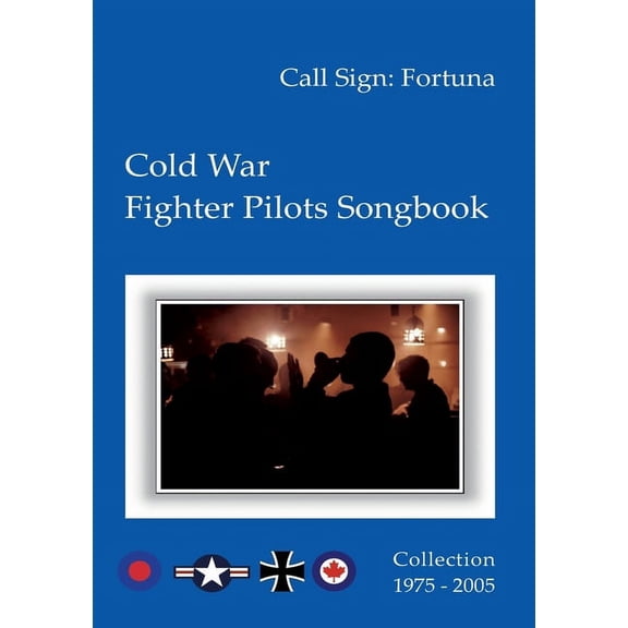 Cold War Fighter Pilots Songbook, (Paperback)