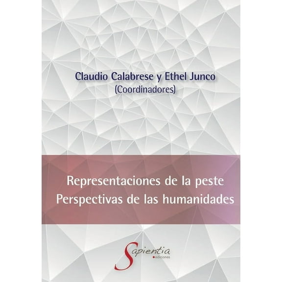 Representaciones de la peste. Perspectivas de las Humanidades, (Paperback)