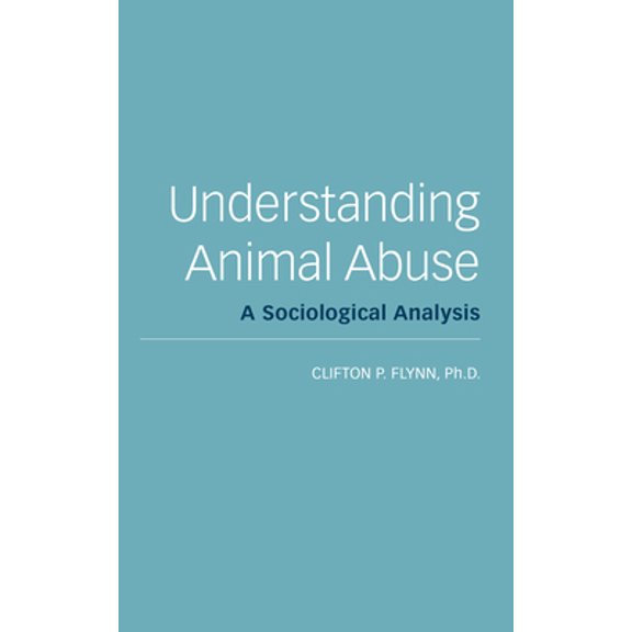 Pre-Owned Understanding Animal Abuse (Paperback) 1590563395 9781590563397