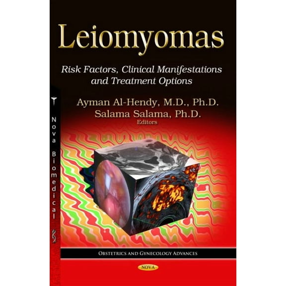 Leiomyomas : Risk Factors, Clinical Manifestations and Treatment Options