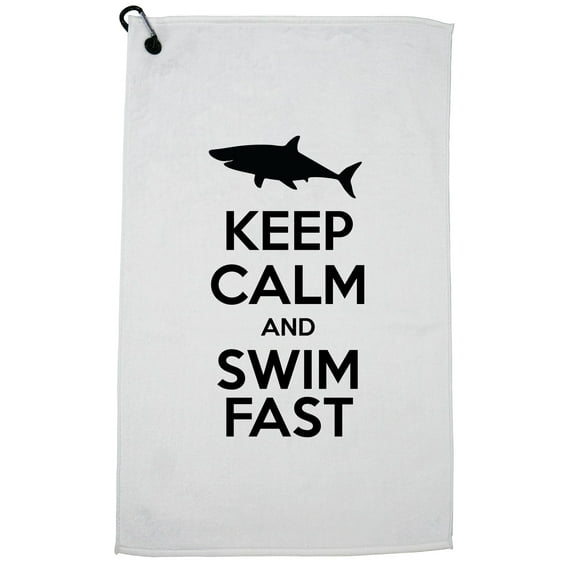 Keep Calm & Swim Fast with Shark - Swimming Golf Towel with Carabiner Clip
