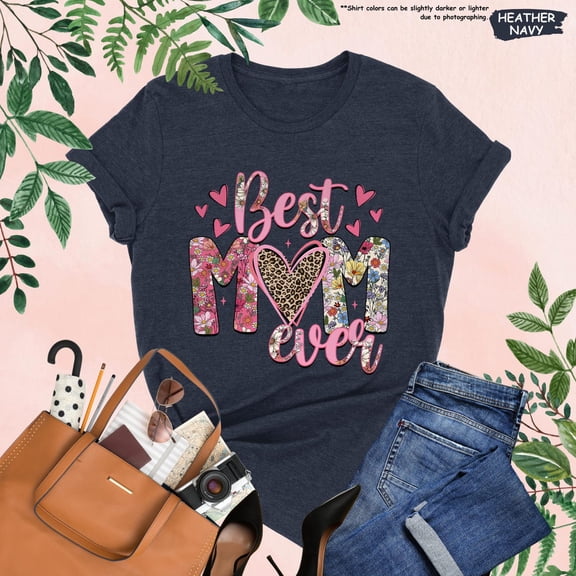 Best Mom Ever Sweatshirt, Mama Shirt, Mom Birthday, New Mom Shirt, Best Mom Tee, Mothers Day Tee, Pregnancy, Floral Leopard TShirt All Size S-5Xl