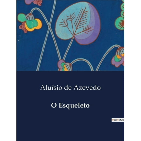 O Esqueleto, (Paperback)