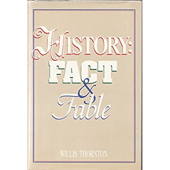 Pre-Owned History : Facts and Fable (Hardcover) 9780880297639
