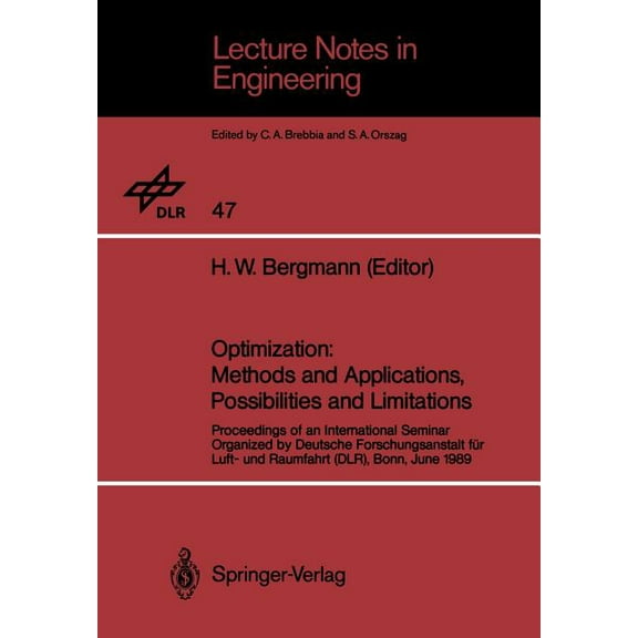 Lecture Notes in Engineering Optimization: Methods and Applications, Possibilities and Limitations: Proceedings of an International Seminar Organized, Book 47, (Paperback)