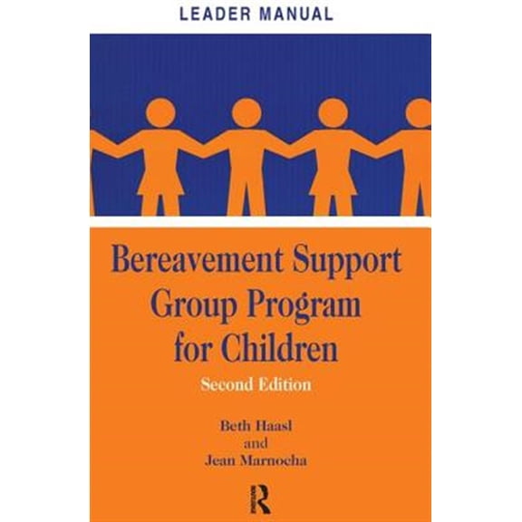 Pre-Owned Bereavement Support Group Program for Children: Leader Manual and Participant Workbook, (Paperback)