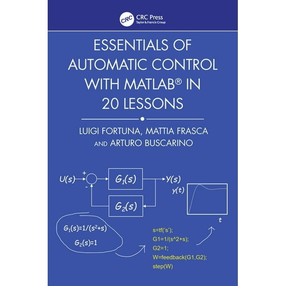 Essentials of Automatic Control with MATLAB in 20 Lessons, (Paperback)