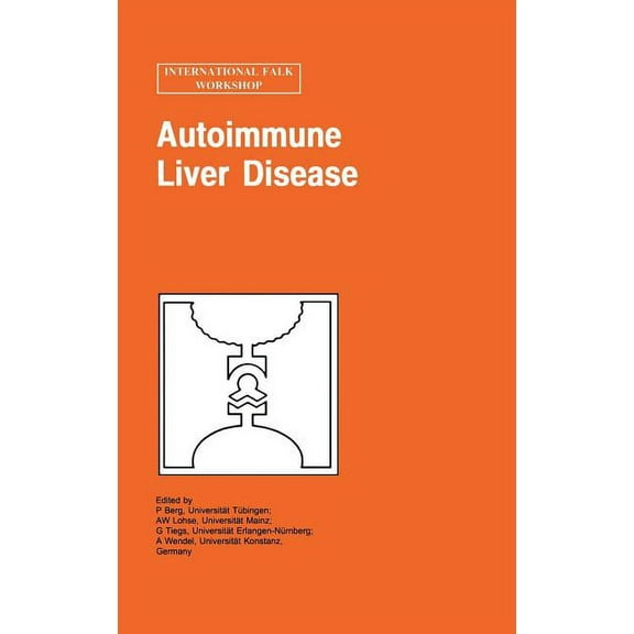 Falk Symposium Autoimmune Liver Disease, Book 96, (Hardcover)