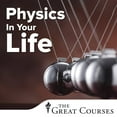 thumbnail image 4 of The Great Courses: Physics in Your Life, 4 of 9